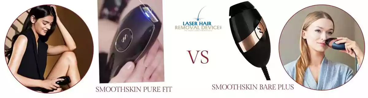 Smoothskin Bare Plus vs Pure – Which One Is The Best For You?